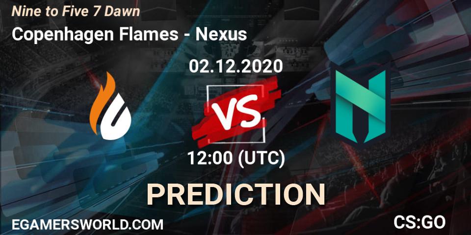 Copenhagen Flames vs Nexus: Match Prediction. 02.12.2020 at 12:00, Counter-Strike (CS2), Nine to Five 7 Dawn