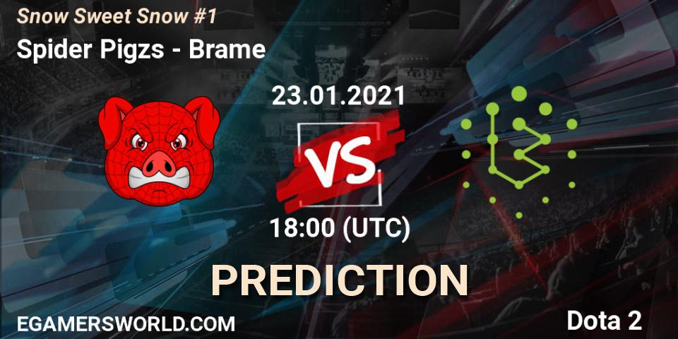 Spider Pigzs vs Brame: Match Prediction. 23.01.2021 at 18:00, Dota 2, Snow Sweet Snow #1