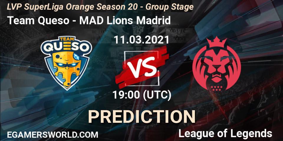 Team Queso vs MAD Lions Madrid: Match Prediction. 11.03.2021 at 20:00, LoL, LVP SuperLiga Orange Season 20 - Group Stage