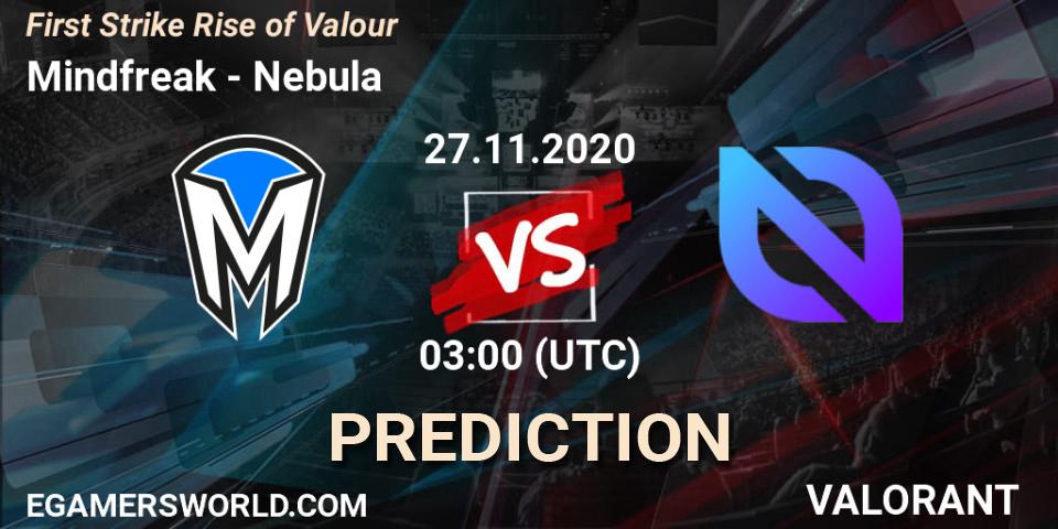 Mindfreak vs Nebula: Match Prediction. 28.11.2020 at 03:00, VALORANT, First Strike Rise of Valour