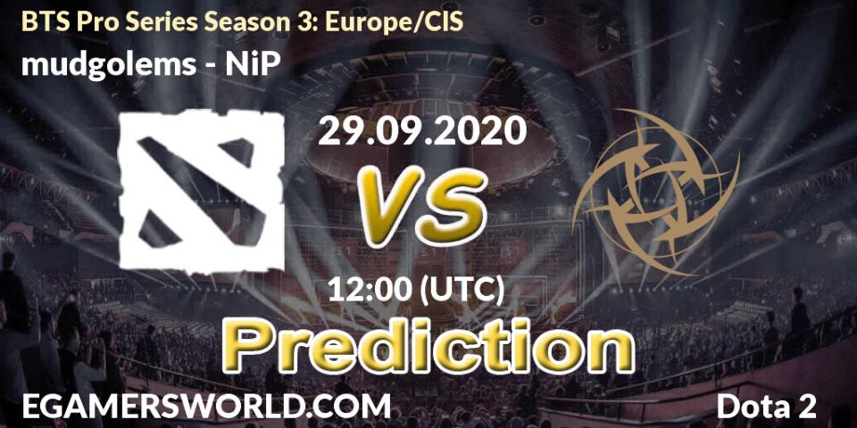mudgolems vs NiP: Match Prediction. 29.09.2020 at 12:01, Dota 2, BTS Pro Series Season 3: Europe/CIS