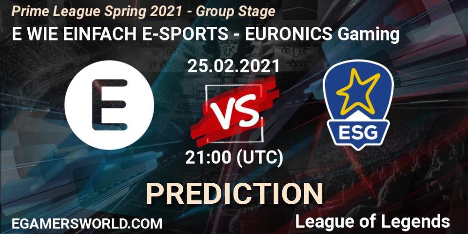 E WIE EINFACH E-SPORTS vs EURONICS Gaming: Match Prediction. 25.02.2021 at 21:15, LoL, Prime League Spring 2021 - Group Stage