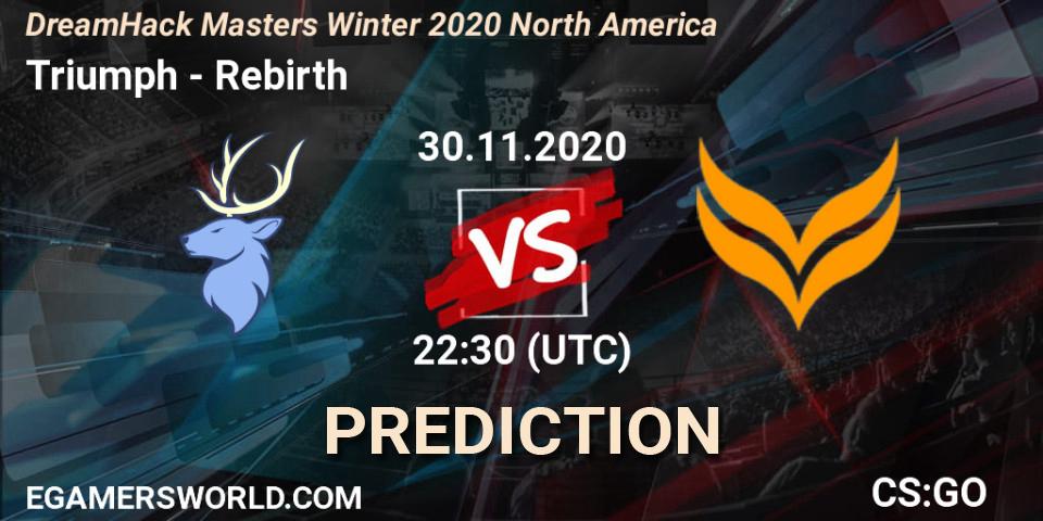 Triumph vs Rebirth: Match Prediction. 30.11.2020 at 23:20, Counter-Strike (CS2), DreamHack Masters Winter 2020 North America