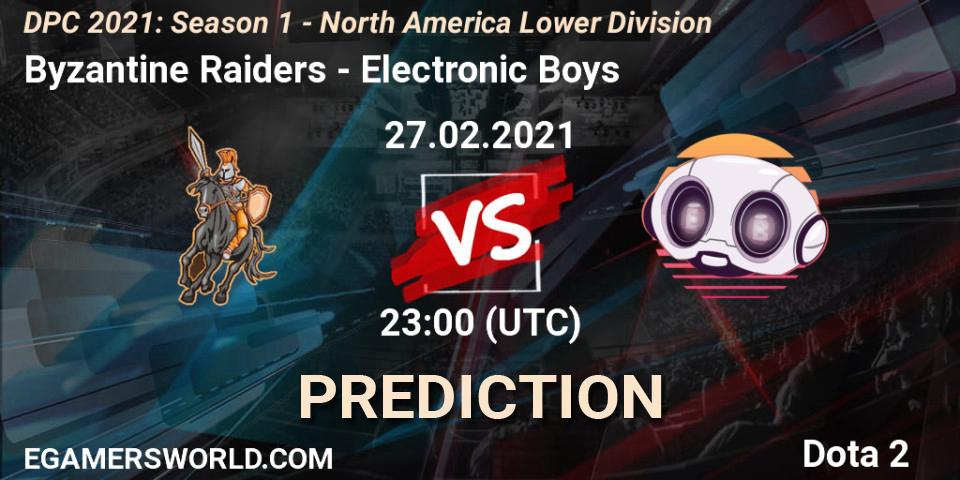 Byzantine Raiders vs Electronic Boys: Match Prediction. 27.02.2021 at 23:04, Dota 2, DPC 2021: Season 1 - North America Lower Division