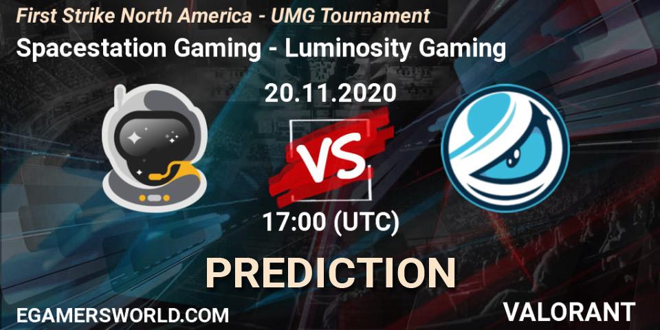 Spacestation Gaming vs Luminosity Gaming: Match Prediction. 20.11.2020 at 17:00, VALORANT, First Strike North America - UMG Tournament
