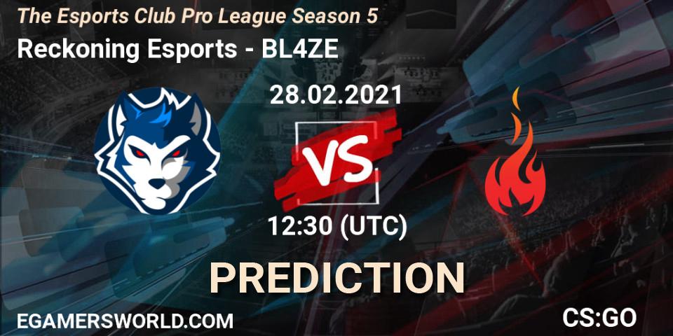 Reckoning Esports vs BL4ZE: Match Prediction. 28.02.2021 at 13:30, Counter-Strike (CS2), The Esports Club Pro League Season 5