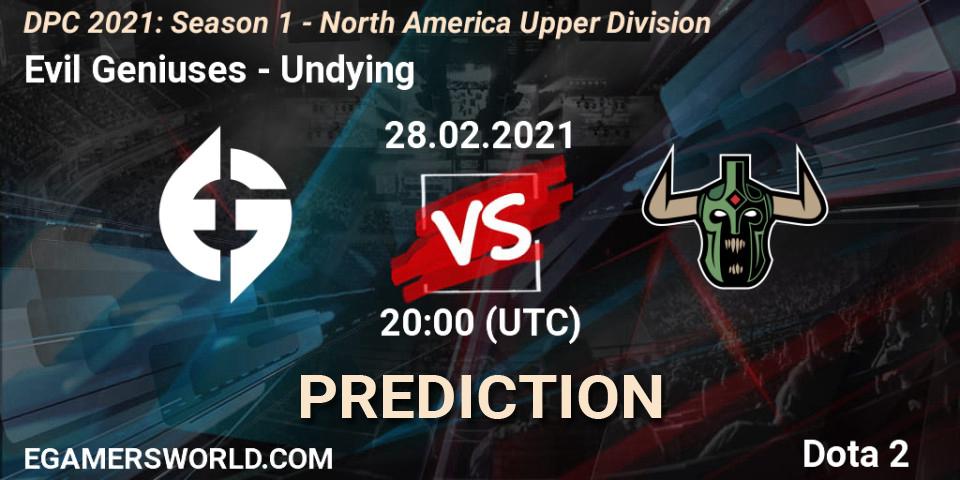 Evil Geniuses vs Undying: Match Prediction. 28.02.2021 at 20:01, Dota 2, DPC 2021: Season 1 - North America Upper Division