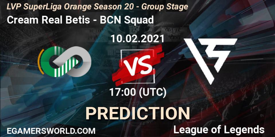 Cream Real Betis vs BCN Squad: Match Prediction. 10.02.2021 at 17:00, LoL, LVP SuperLiga Orange Season 20 - Group Stage