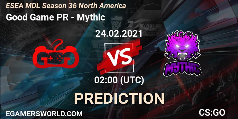 Good Game PR vs Mythic: Match Prediction. 24.02.2021 at 02:00, Counter-Strike (CS2), MDL ESEA Season 36: North America - Premier Division