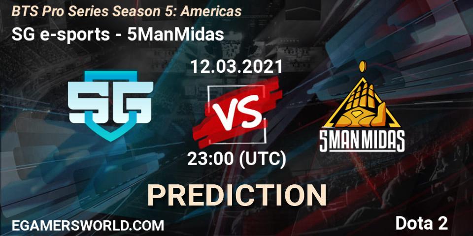 SG e-sports vs 5ManMidas: Match Prediction. 12.03.2021 at 23:36, Dota 2, BTS Pro Series Season 5: Americas