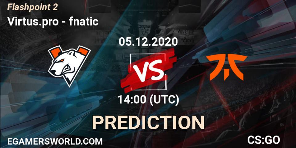 Virtus.pro vs fnatic: Match Prediction. 05.12.2020 at 18:20, Counter-Strike (CS2), Flashpoint Season 2