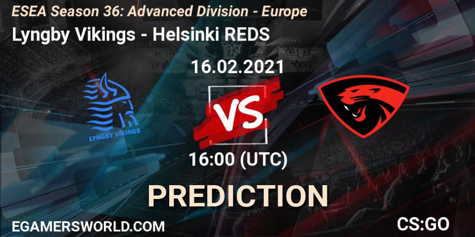Lyngby Vikings vs Helsinki REDS: Match Prediction. 16.02.2021 at 16:00, Counter-Strike (CS2), ESEA Season 36: Europe - Advanced Division