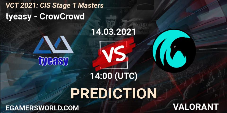 tyeasy vs CrowCrowd: Match Prediction. 14.03.2021 at 14:00, VALORANT, VCT 2021: CIS Stage 1 Masters