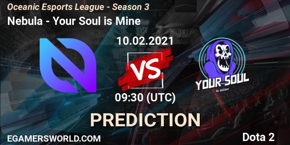 Nebula vs Your Soul is Mine: Match Prediction. 10.02.2021 at 09:33, Dota 2, Oceanic Esports League - Season 3