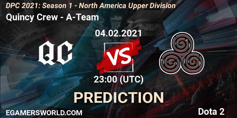 Quincy Crew vs A-Team: Match Prediction. 04.02.2021 at 23:01, Dota 2, DPC 2021: Season 1 - North America Upper Division