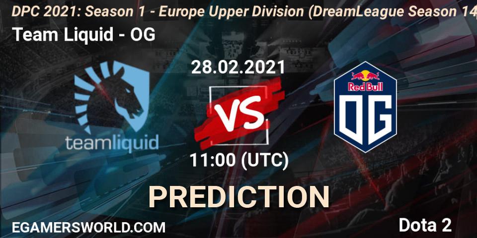 Team Liquid vs OG: Match Prediction. 28.02.2021 at 10:55, Dota 2, DPC 2021: Season 1 - Europe Upper Division (DreamLeague Season 14)