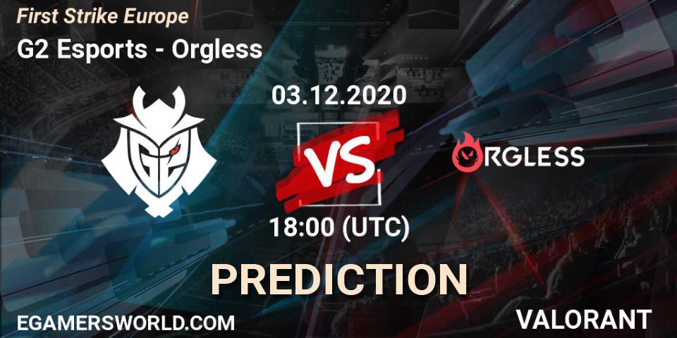 G2 Esports vs Orgless: Match Prediction. 03.12.20, VALORANT, First Strike Europe
