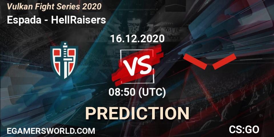 Espada vs HellRaisers: Match Prediction. 16.12.20, CS2 (CS:GO), Vulkan Fight Series 2020