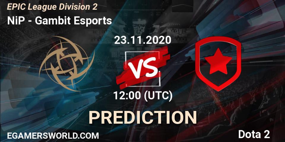 NiP vs Gambit Esports: Match Prediction. 23.11.2020 at 11:59, Dota 2, EPIC League Division 2
