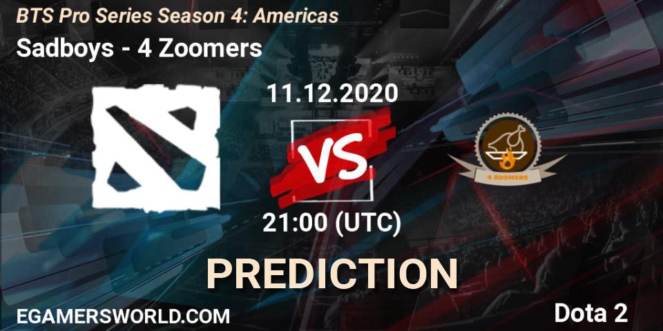 Sadboys vs 4 Zoomers: Match Prediction. 11.12.2020 at 21:02, Dota 2, BTS Pro Series Season 4: Americas