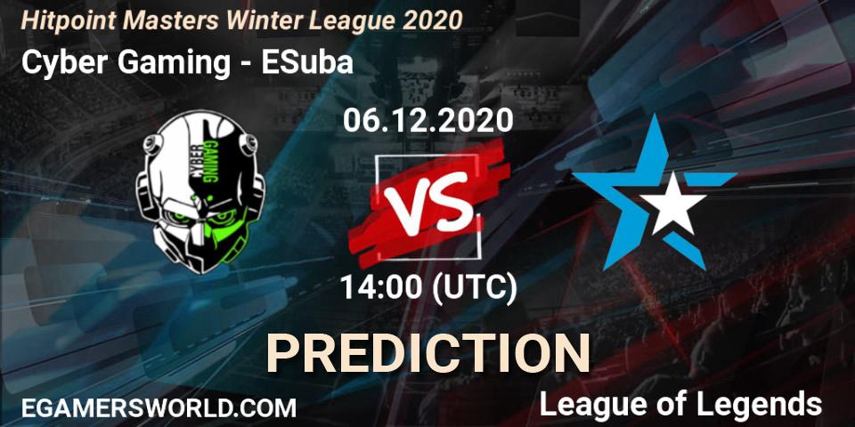 Cyber Gaming vs ESuba: Match Prediction. 06.12.2020 at 14:00, LoL, Hitpoint Masters Winter League 2020