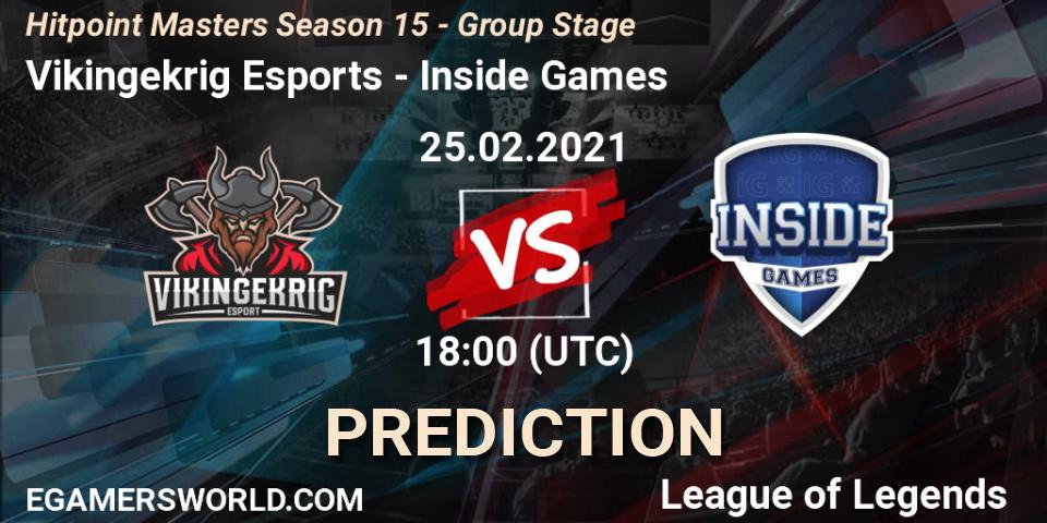 Vikingekrig Esports vs Inside Games: Match Prediction. 25.02.2021 at 18:00, LoL, Hitpoint Masters Season 15 - Group Stage