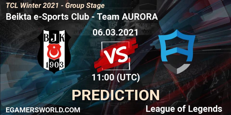 Beşiktaş e-Sports Club vs Team AURORA: Match Prediction. 06.03.2021 at 11:00, LoL, TCL Winter 2021 - Group Stage