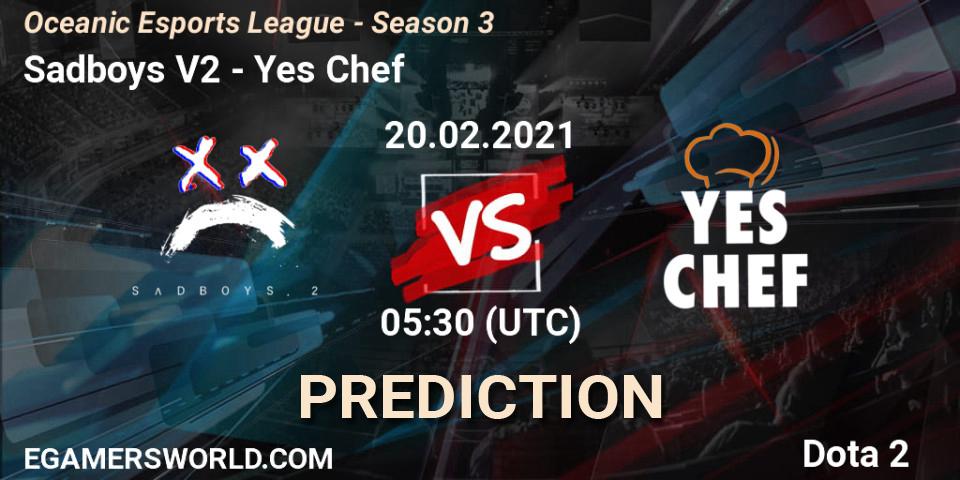 Sadboys V2 vs Yes Chef: Match Prediction. 20.02.2021 at 05:51, Dota 2, Oceanic Esports League - Season 3