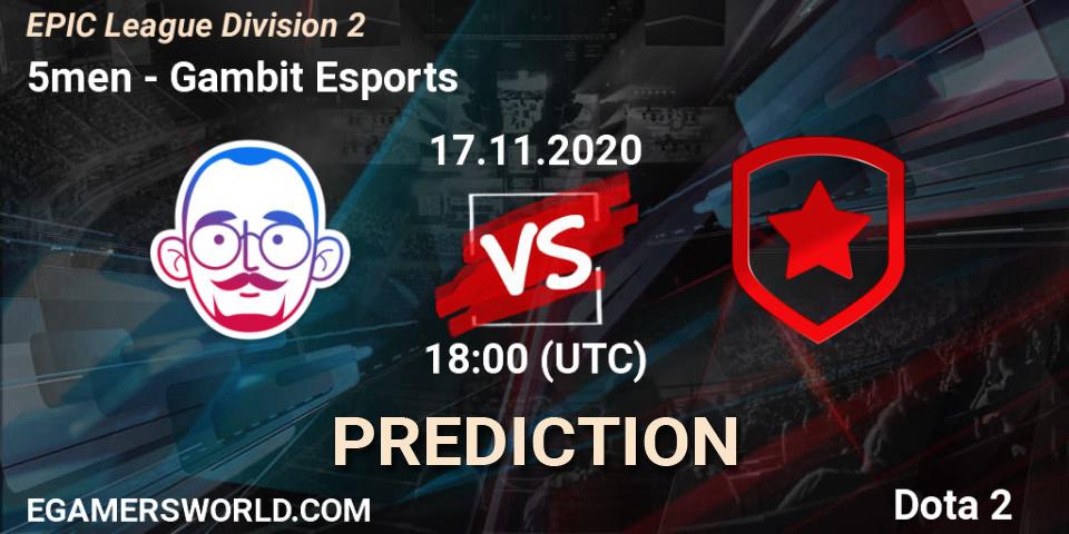5men vs Gambit Esports: Match Prediction. 17.11.2020 at 16:00, Dota 2, EPIC League Division 2