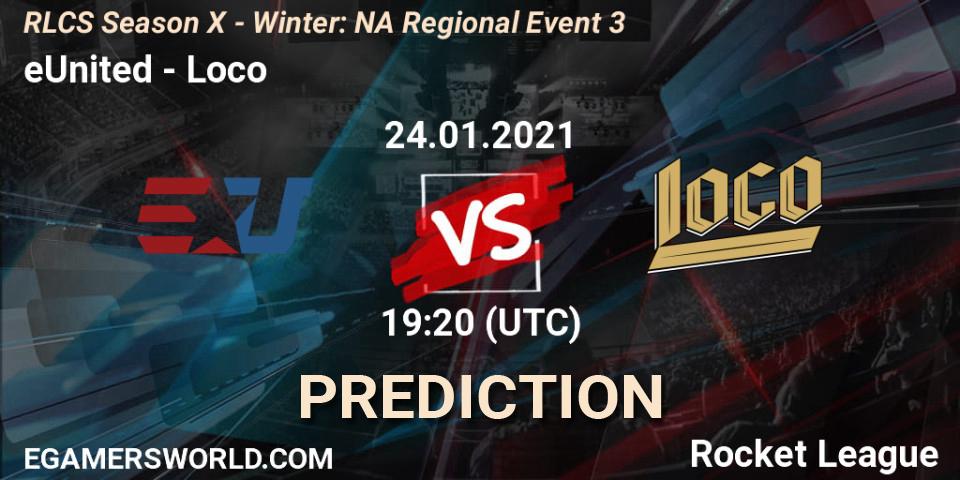 eUnited vs Loco: Match Prediction. 24.01.2021 at 19:20, Rocket League, RLCS Season X - Winter: NA Regional Event 3