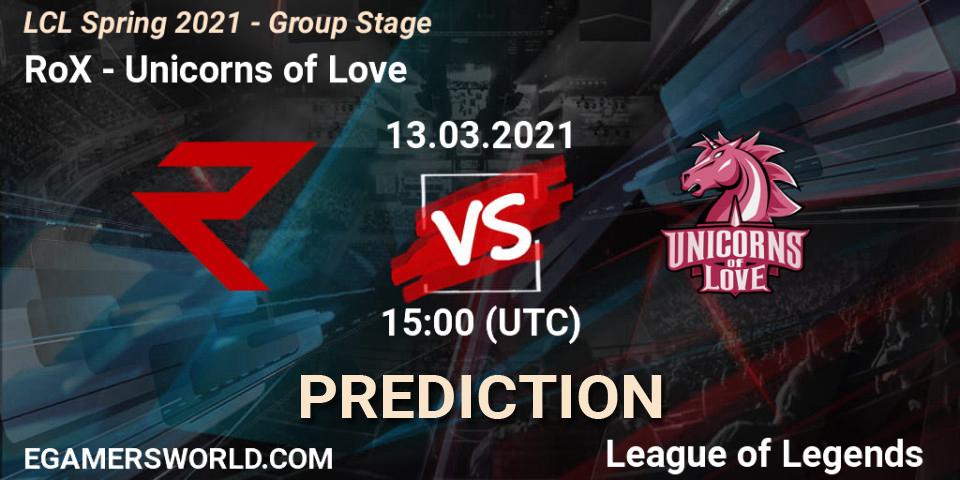 RoX vs Unicorns of Love: Match Prediction. 13.03.2021 at 15:00, LoL, LCL Spring 2021 - Group Stage