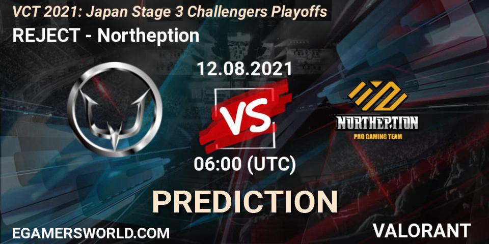 REJECT vs Northeption: Match Prediction. 12.08.2021 at 06:20, VALORANT, VCT 2021: Japan Stage 3 Challengers Playoffs