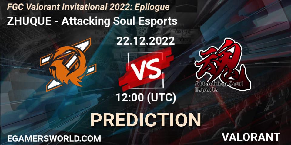 ZHUQUE vs Attacking Soul Esports: Match Prediction. 22.12.22, VALORANT, FGC Valorant Invitational 2022: Epilogue