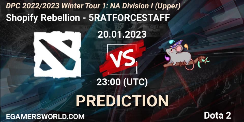 Shopify Rebellion vs 5RATFORCESTAFF: Match Prediction. 20.01.23, Dota 2, DPC 2022/2023 Winter Tour 1: NA Division I (Upper)