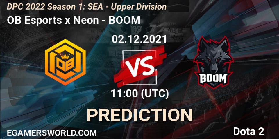 OB Esports x Neon vs BOOM: Match Prediction. 02.12.21, Dota 2, DPC 2022 Season 1: SEA - Upper Division