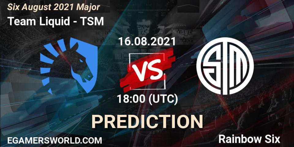 Team Liquid vs TSM: Match Prediction. 16.08.2021 at 16:30, Rainbow Six, Six August 2021 Major