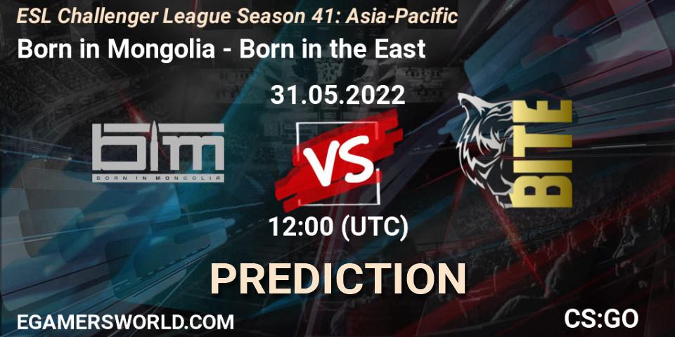 Born in Mongolia vs Born in the East: Match Prediction. 31.05.2022 at 12:00, Counter-Strike (CS2), ESL Challenger League Season 41: Asia-Pacific