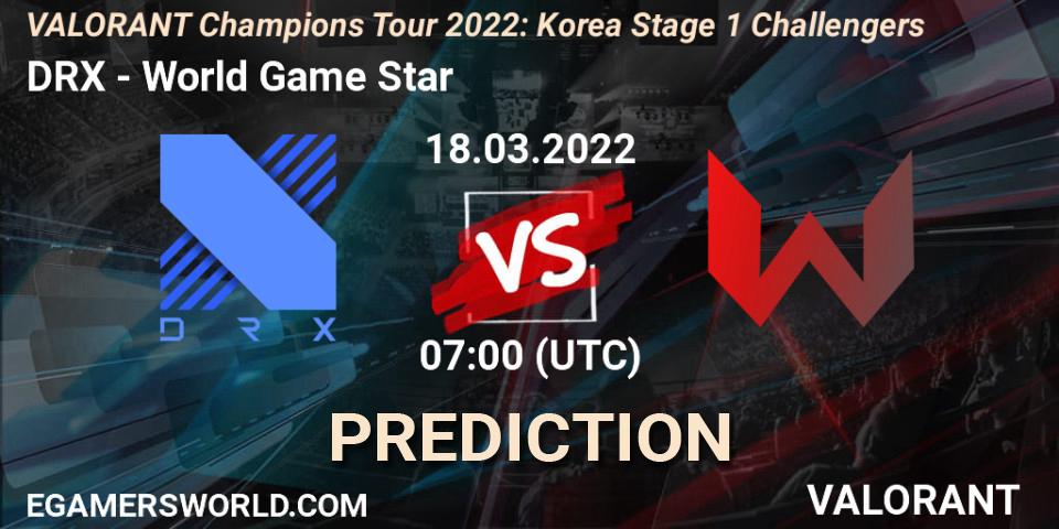 DRX vs World Game Star: Match Prediction. 18.03.2022 at 07:00, VALORANT, VCT 2022: Korea Stage 1 Challengers