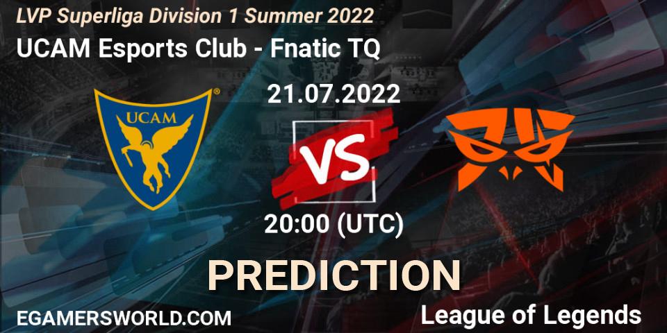 UCAM Esports Club vs Fnatic TQ: Match Prediction. 21.07.2022 at 20:00, LoL, LVP Superliga Division 1 Summer 2022