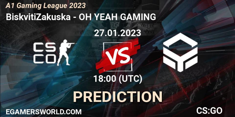 BiskvitiZakuska vs OH YEAH GAMING: Match Prediction. 27.01.2023 at 18:00, Counter-Strike (CS2), A1 Gaming League 2023