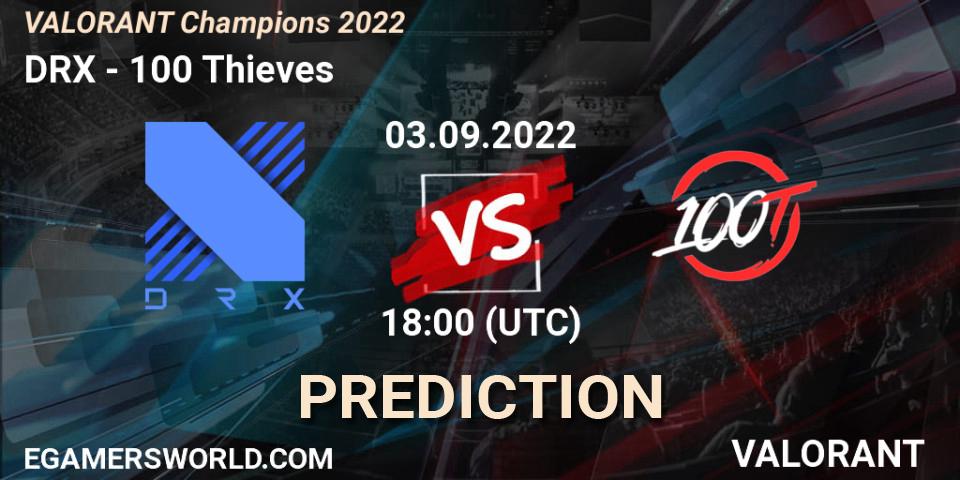 DRX vs 100 Thieves: Match Prediction. 03.09.2022 at 18:00, VALORANT, VALORANT Champions 2022