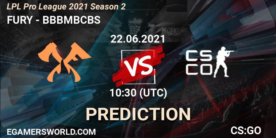 FURY vs BBBMBCBS: Match Prediction. 22.06.21, CS2 (CS:GO), LPL Pro League 2021 Season 2