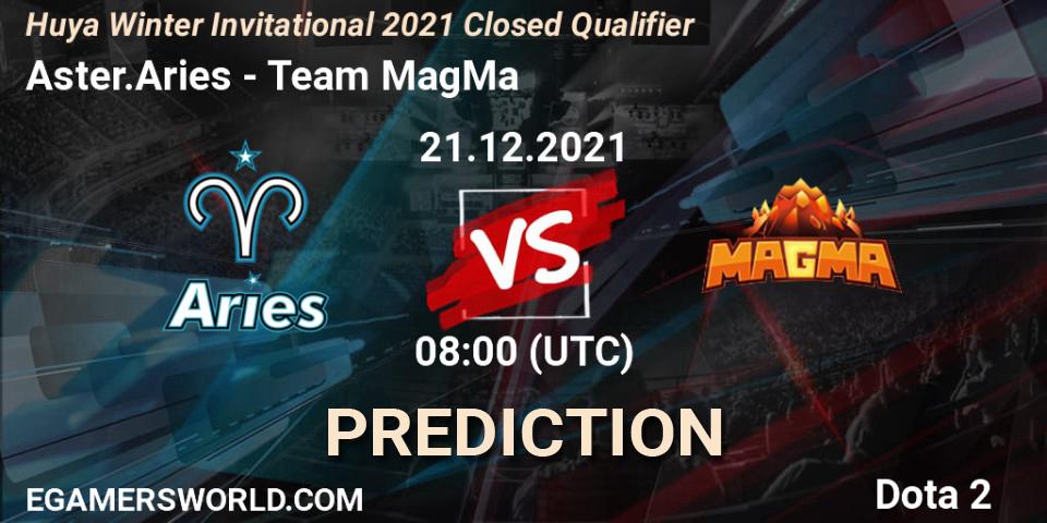Aster.Aries vs Team MagMa: Match Prediction. 21.12.2021 at 09:09, Dota 2, Huya Winter Invitational 2021 Closed Qualifier