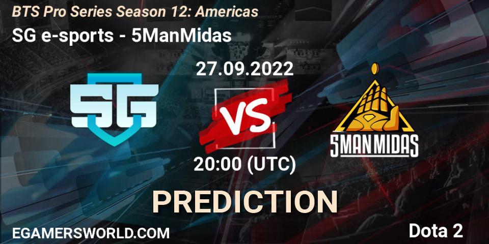 SG e-sports vs 5ManMidas: Match Prediction. 27.09.22, Dota 2, BTS Pro Series Season 12: Americas