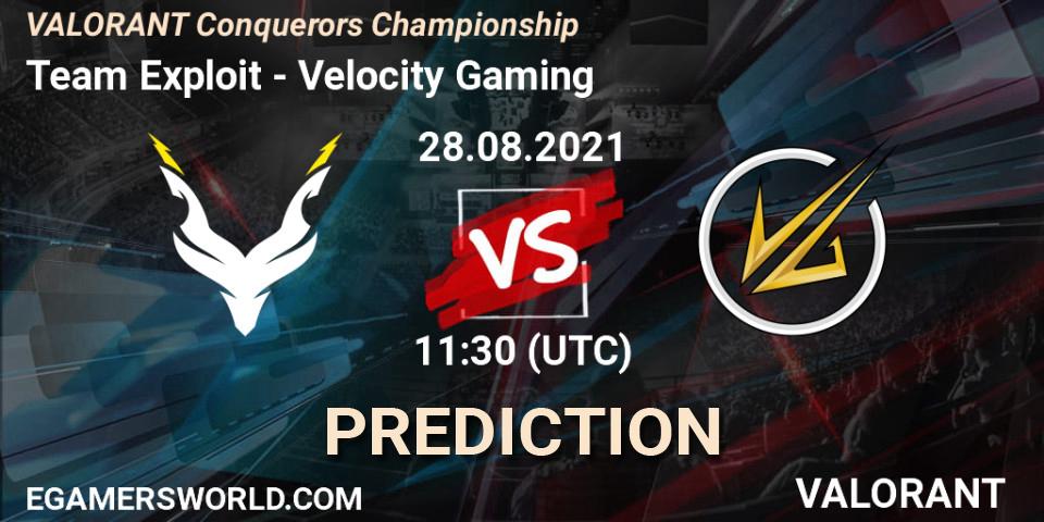 Team Exploit vs Velocity Gaming: Match Prediction. 28.08.2021 at 11:30, VALORANT, VALORANT Conquerors Championship