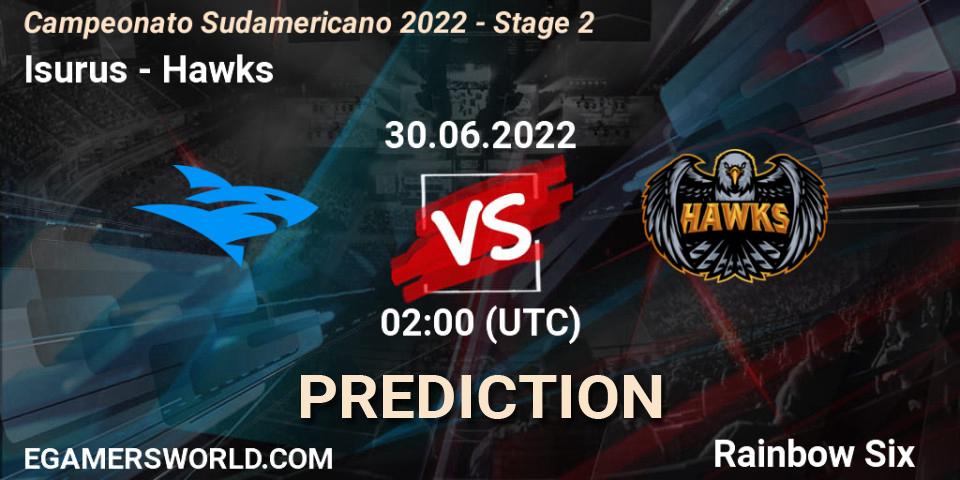Isurus vs Hawks: Match Prediction. 30.06.2022 at 02:00, Rainbow Six, Campeonato Sudamericano 2022 - Stage 2