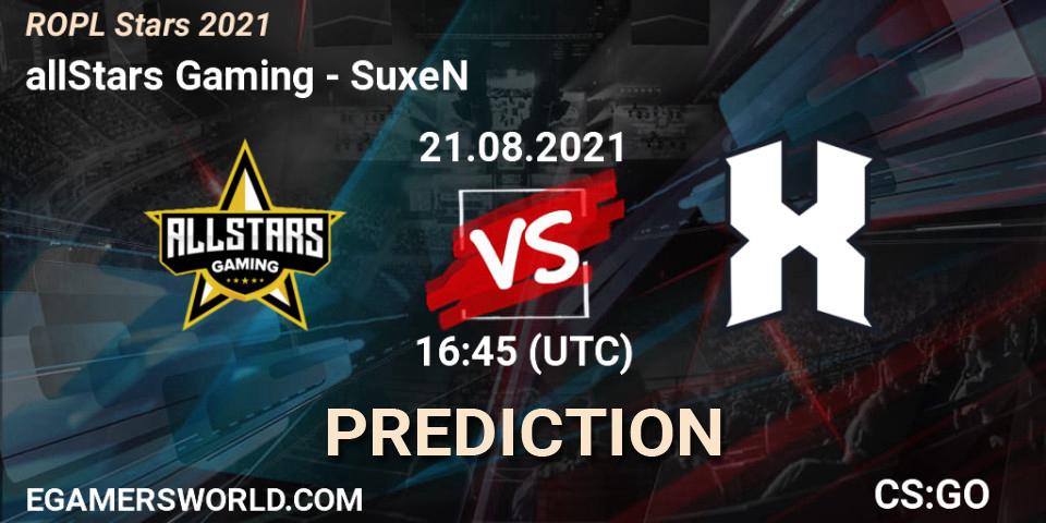 allStars Gaming vs SuxeN: Match Prediction. 21.08.2021 at 16:45, Counter-Strike (CS2), ROPL Stars 2021