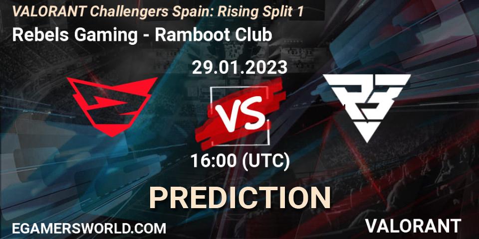 Rebels Gaming vs Ramboot Club: Match Prediction. 29.01.23, VALORANT, VALORANT Challengers 2023 Spain: Rising Split 1