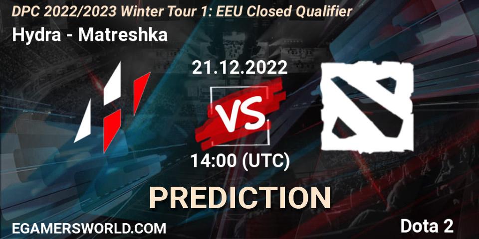 Hydra vs Matreshka: Match Prediction. 21.12.2022 at 12:55, Dota 2, DPC 2022/2023 Winter Tour 1: EEU Closed Qualifier