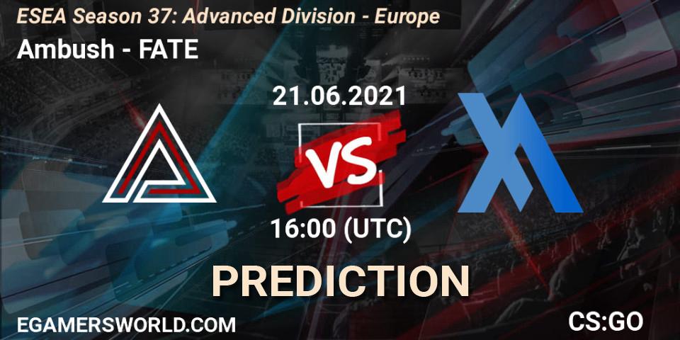 Ambush vs FATE: Match Prediction. 21.06.21, CS2 (CS:GO), ESEA Season 37: Advanced Division - Europe